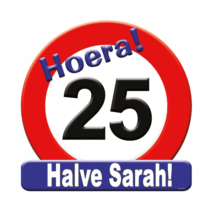 Huldeschild Verkeersbord - 25 jaar, halve sarah