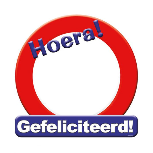 Huldeschild Verkeersbord - Gefeliciteerd